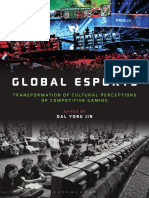 Dal Yong Jin (editor) - Global eSports_ Transformation of Cultural Perceptions of Competitive Gaming-Bloomsbury Academic (2021)