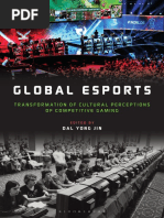 Dal Yong Jin (editor) - Global eSports_ Transformation of Cultural Perceptions of Competitive Gaming-Bloomsbury Academic (2021)