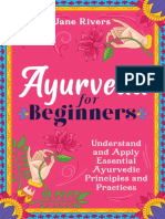 Rivers - Jane Ayurveda For Beginners - Understand and Apply Essential Ayurvedic Principles and Practic