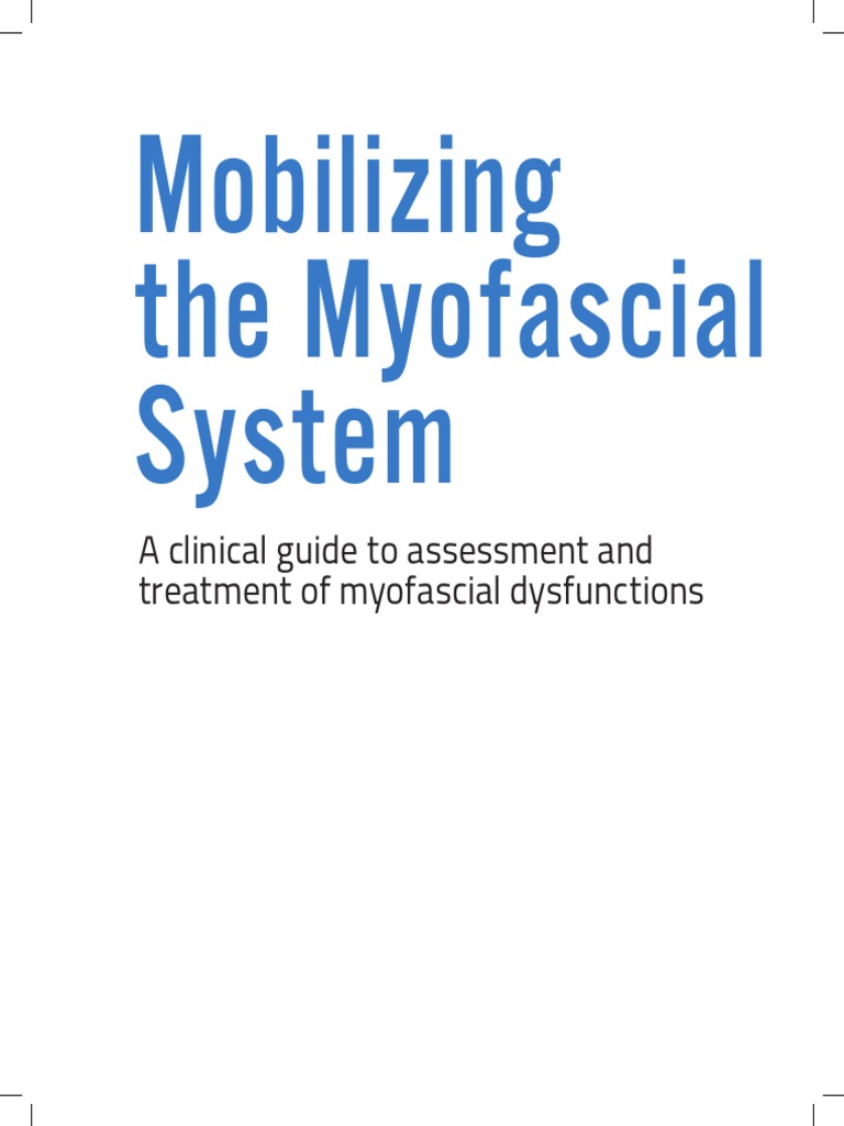 Mobilizing The Myofascial System | PDF | Physical Therapy | Morphology  (Biology)
