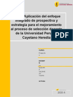 Aplicación Del Enfoque Integrado de Prospectiva y Estrategia para El Mejoramiento Al Proceso de Selección Docente de La Universidad Peruana Cayetano Heredia