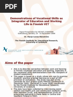 Download PowerPoint version - slides - Demonstrations of vocational skills as integrator of education and working life in Finnish VET  by VetNet - European Research Network in Vocational Education  Training SN6041000 doc pdf
