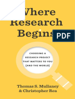 Where Research Begins_ Choosing a Research Project That Matters to You (and the World) Thomas S. Mullaney, Christopher Rea-1-52