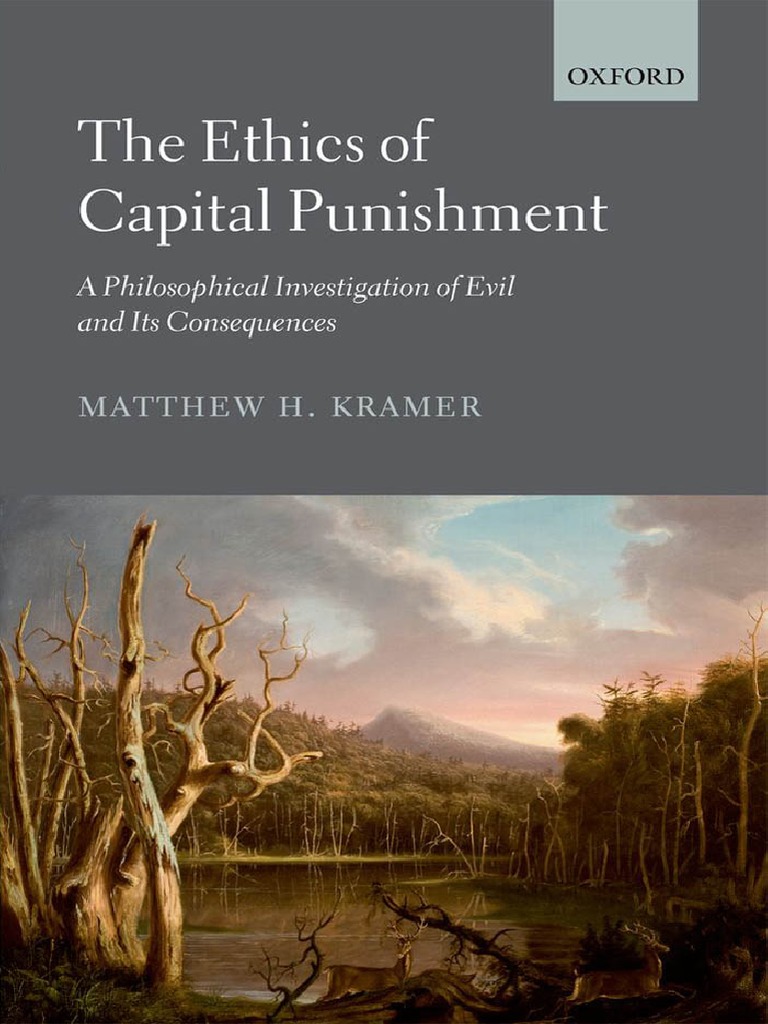 The Ethics of Capital Punishment - Matthew H. Kramer | PDF ...