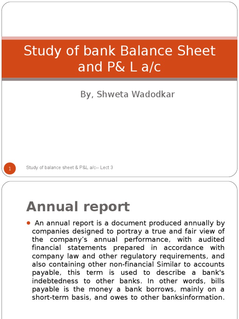Study of Bank Balance Sheet and P& L A/c: By, Shweta Wadodkar | PDF