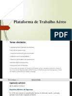 PTA (Plataforma de Trabalho Aereo) .