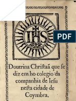 Doutrina Cristã que se diz no colegio da companhia de Jesus nesta cidade de Coimbra 1559