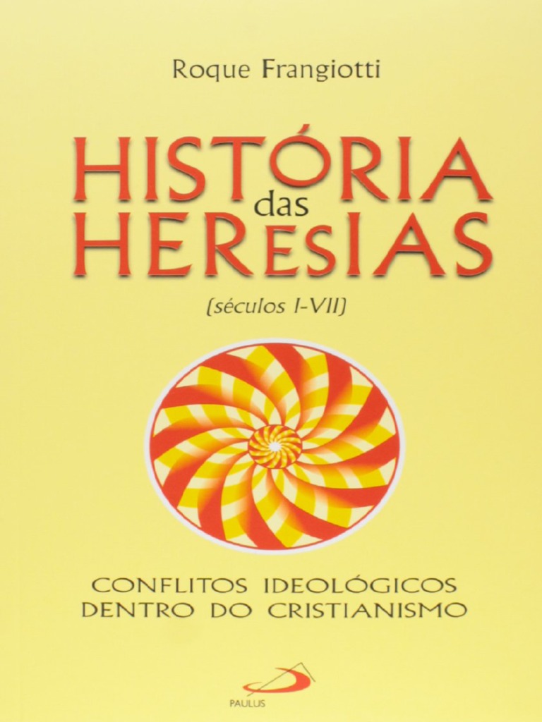 História das Heresias: Séculos I-VII | PDF