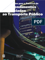 ULI Dez Principios para o Sucesso de Empreendimentos Associados ao Transporte Público