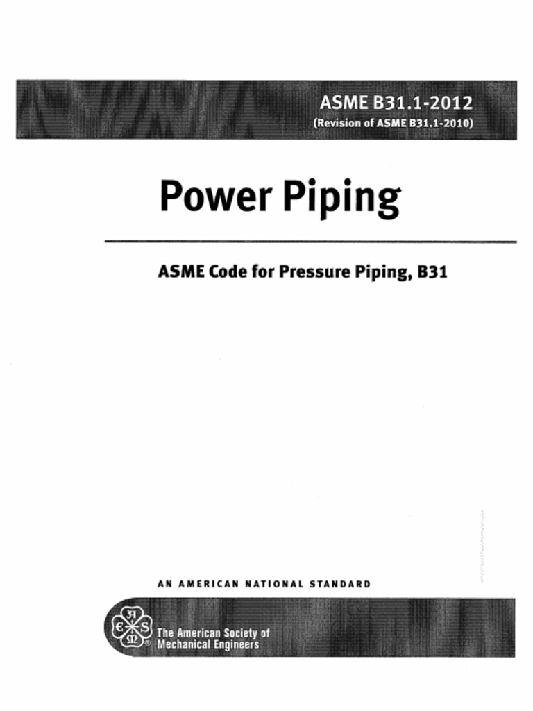 ASME - B31.1 - 2012 - (Power Piping) | PDF