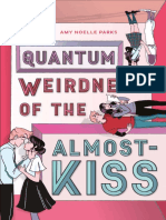 The Quantum Weirdness of The Almost-Kiss
