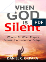Quand Dieu se tait ! Que faire quand les prières semblent sans reponses ou retardées - Daniel C. Okpara