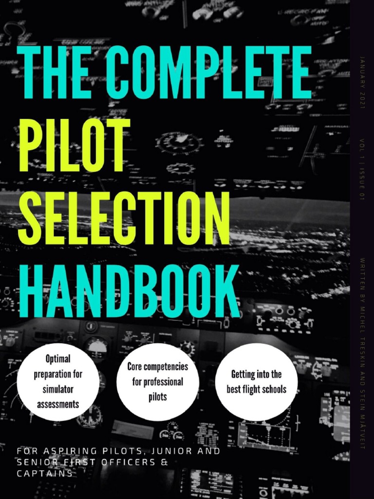 The Complete Pilot Selection Handbook For Aspiring Pilots, First