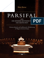 Berne, Peter - Parsifal Oder Die Höhere Bestimmung Des Menschen