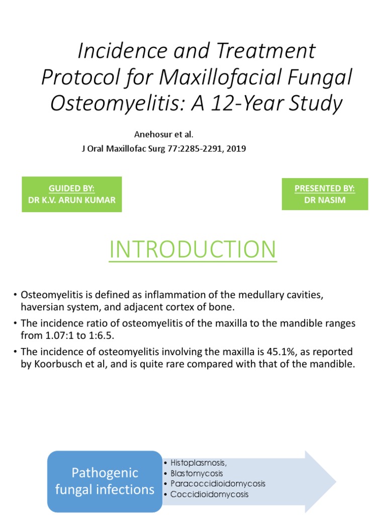 Incidence and Treatment Protocol For Maxillofacial Fungal Osteomyelitis