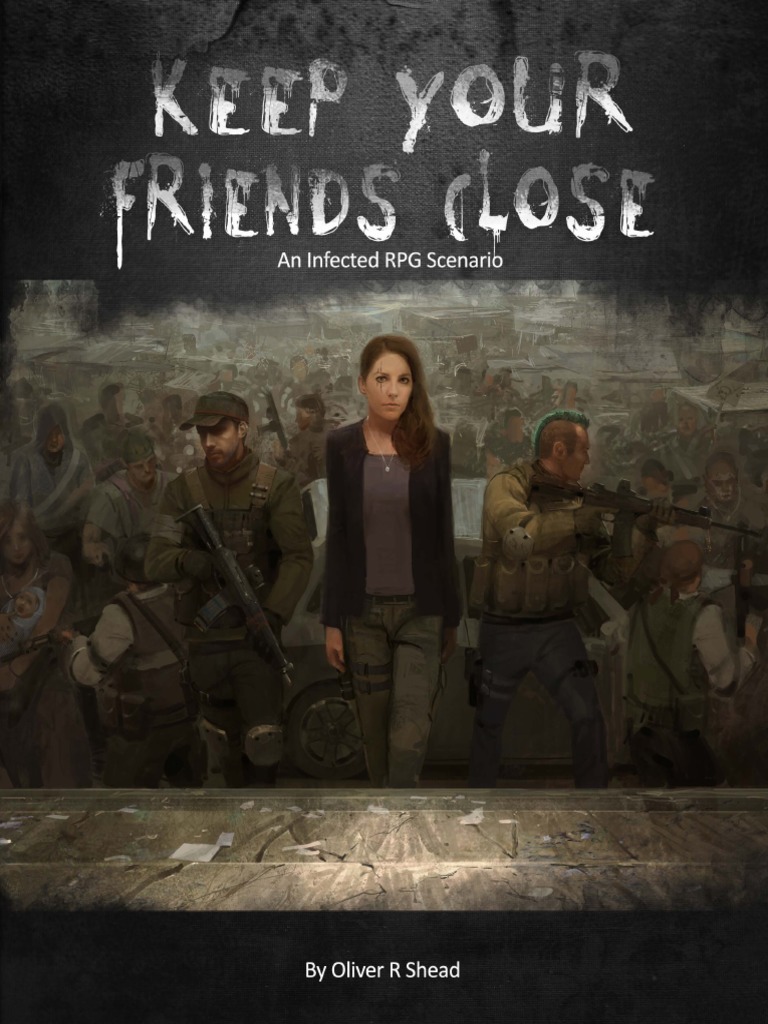 Keep Your Friends Close | PDF
