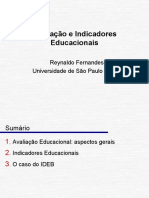 Avaliação Educacional e Indicadores: O Caso do IDEB