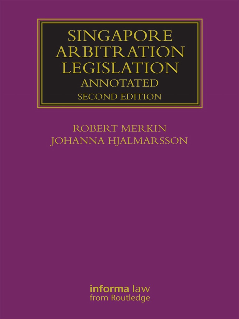 Singapore Arbitratio by Robert Merkin Johan | PDF | Arbitration ...