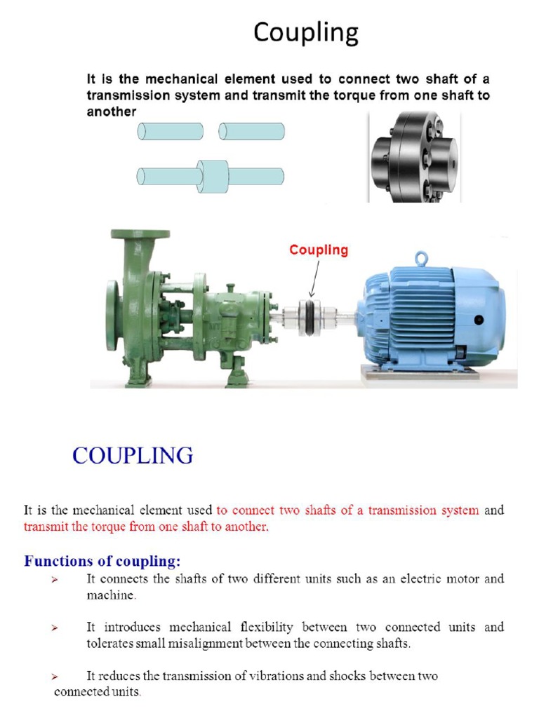 Coupling It Is The Mechanical Element Used To Connect Two Shaft of A ...