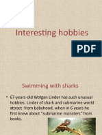 Interesting Hobbies