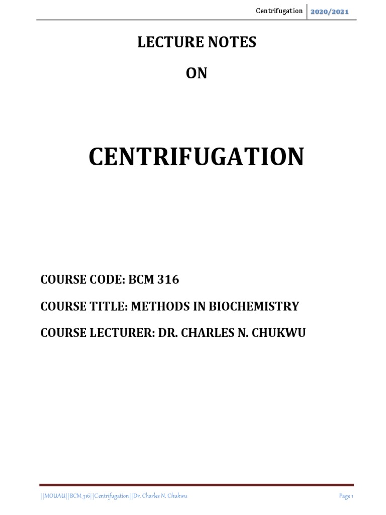 LECTURE NOTES Centrifugation 2021 PDF PDF Centrifugation Centrifuge