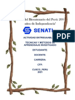 Actividad Entregaable 01 Tecnicas Y Metodos de Aprendisaje Investigado Estudiante: Docente: Carrera: CFP: Cusco - Peru 2021