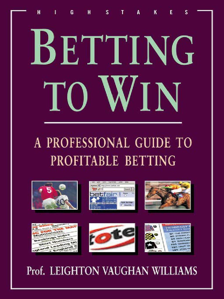 Betting To Win A Professional Guide To Profitable Betting (PDFDrive
