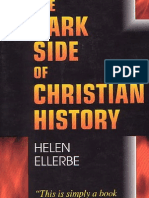 The Dark Side of Christianity History by Hellen Ellebre