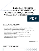 Pembelajaran Dengan Menggunakan Pendekatan Savi (Somatis