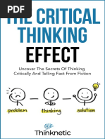 The Critical Thinking Effect Uncover The Secrets of Thinking Critically and Telling Fact From Fiction Critical Thinking ... Thinknetic Booktree - NG