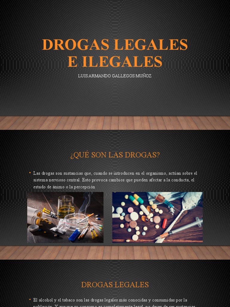 Drogas Legales e Ilegales: Impactos y Tipos | PDF | Drogas | La ...