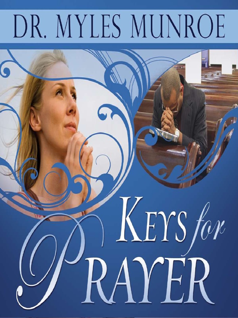 Keys For Prayer - Myles Munroe (PDFDrive) | PDF | Prayer | Jesus