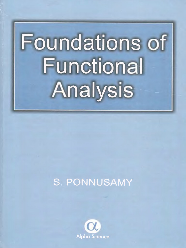 Foundations of Functional Analysis Ponnusamy | PDF