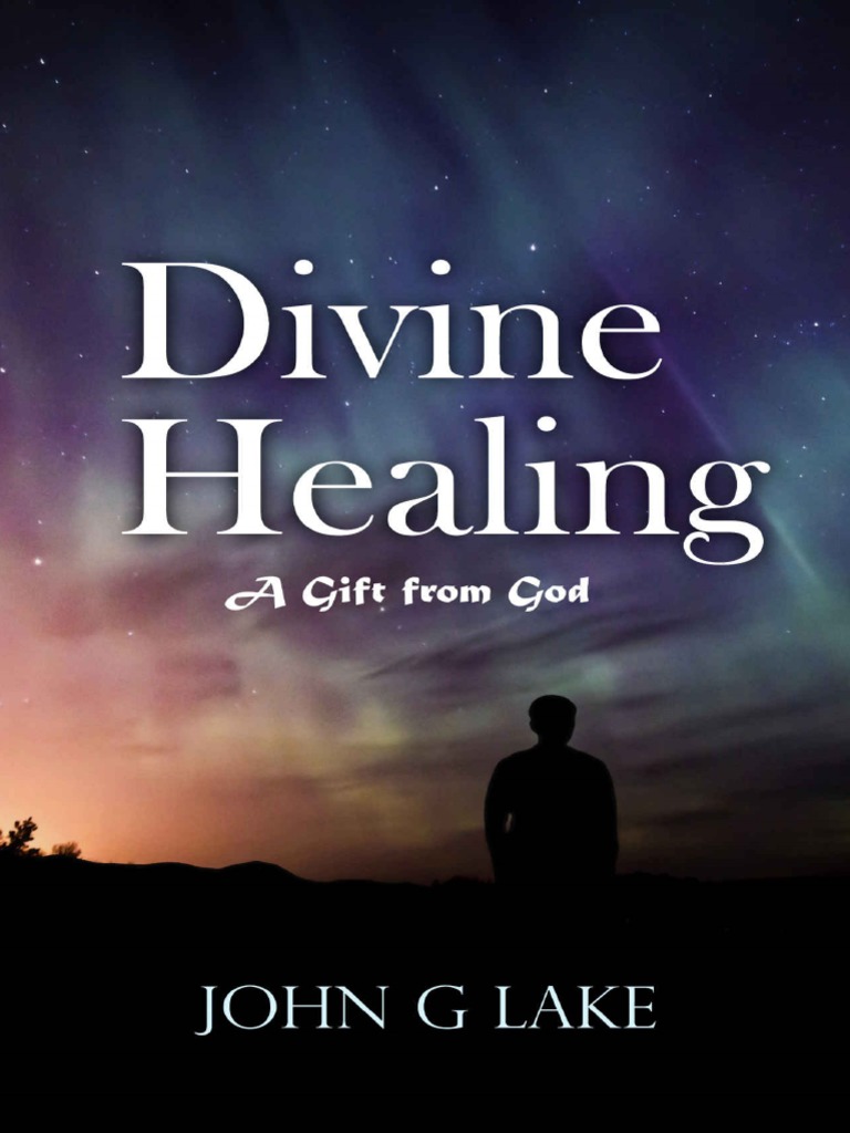 Divine Healing A Gift From God PDF Jesus Faith Healing