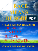 Grace Means Be Sober Part Vi