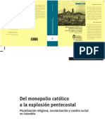 Del Monopolio Católico a La Explosión Pentecostal Pluralización Religiosa, Secularización y Cambio Social en Colombia (Beltrán