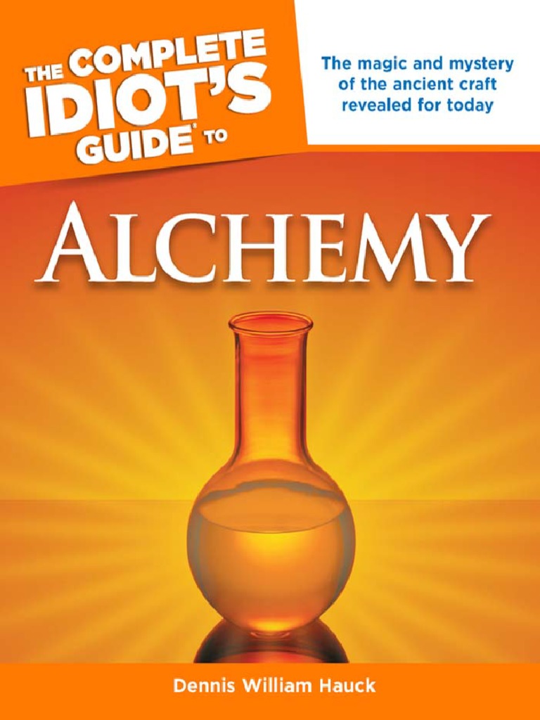 The Complete Idiot's Guide To Alchemy | PDF