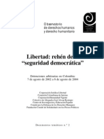 Libertad, Rehen de la Seguridad Democrática. Detenciones Masivas y Arbitrarias en Colombia