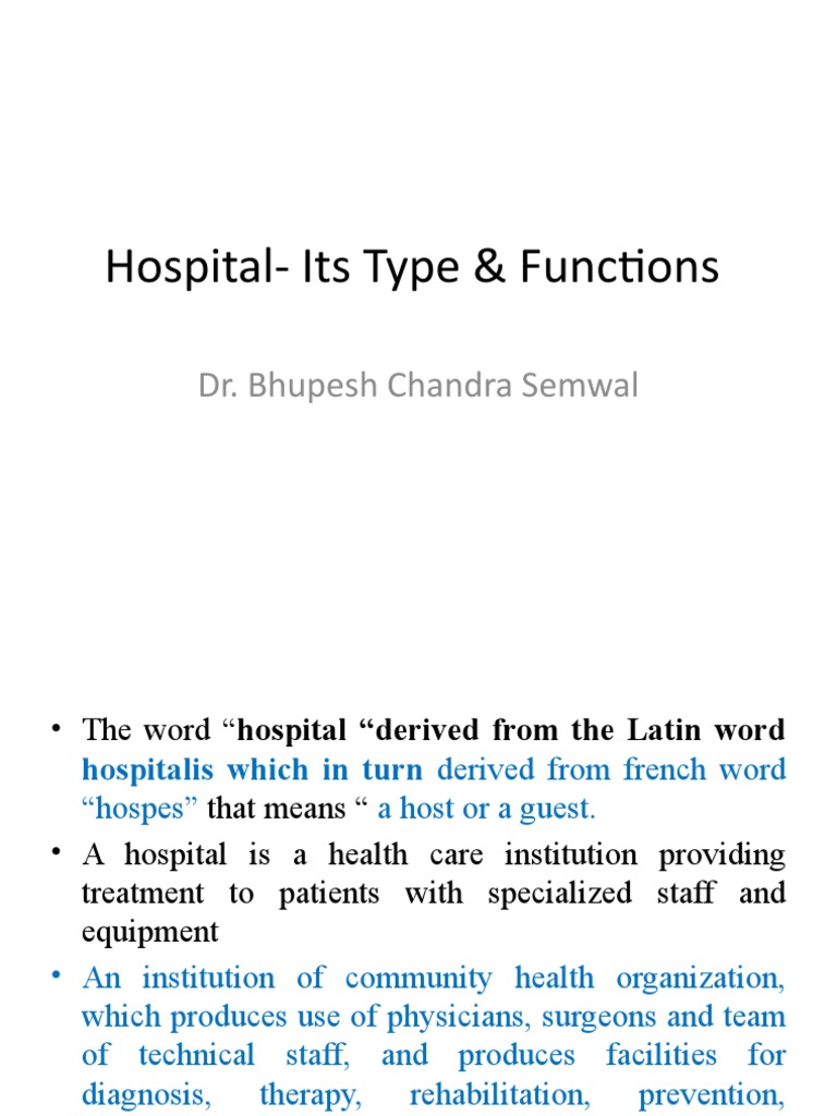 The Functions and Classifications of Hospitals An Overview of Hospital