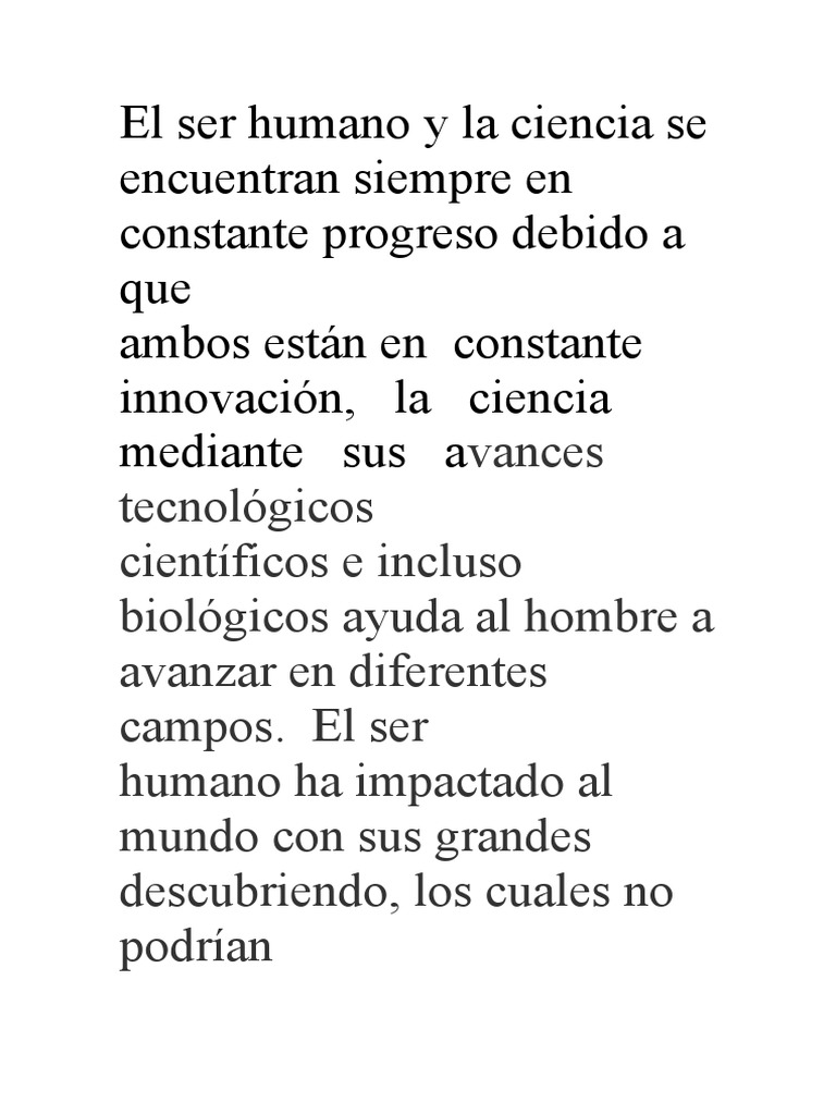 El Ser Humano y La Ciencia Se Encuentran Siempre en Constante Progreso ...