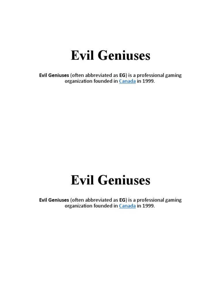 Evil Geniuses Evil Geniuses (Often Abbreviated As EG) Is A