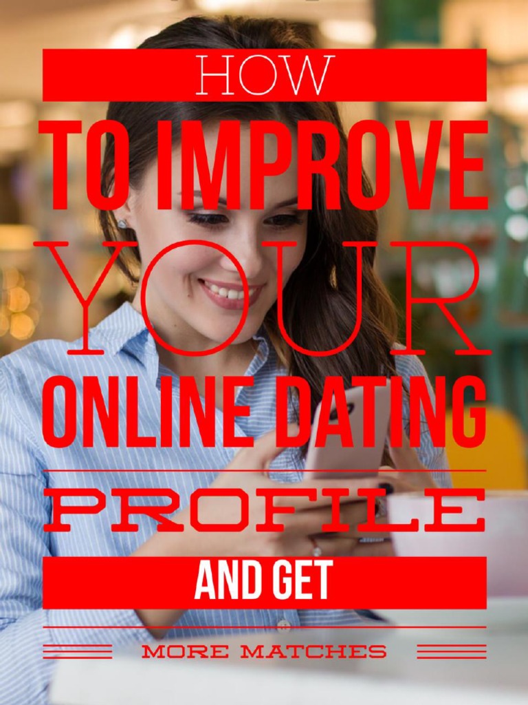 Dating Profiles For Females Transform Your Profile The Easy Way To Get More Matches - nxxrxuz
