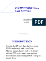 Cmos Technology 32Nm and Beyond and Beyond: Presented by Presented by Anu.T