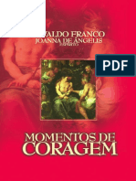 Momentos de Coragem (Psicografia Divaldo Pereira Franco - Espírito Joanna de Ângelis)