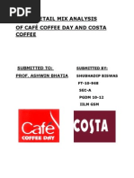 Retail Mix Analysis of Café Coffee Day and Costa Coffee: Submitted To: Prof. Ashwin Bhatia