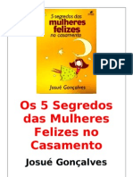 58927634 Os 5 Segredos Das Mulheres Felizes No Casamento Josue Goncalves