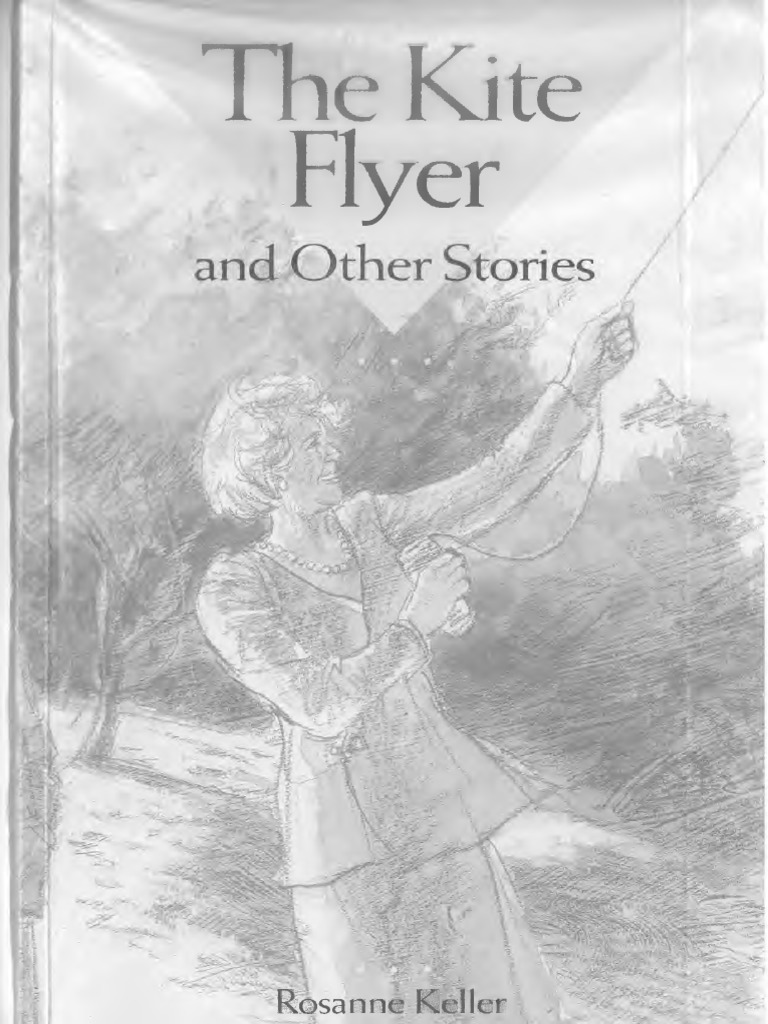 Keller Rosanne. The Kite Flyer and Other Stories PDF
