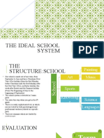 The Ideal School System