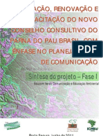 Mobilização, renovação e capacitação do novo conselho consultivo do ParNa do Pau Brasil, com ênfase no planejamento de comunicação