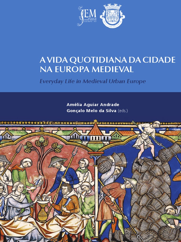 A Vida Quotidiana Da Cidade Na Europa Medieval., PDF, Idade Média
